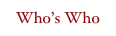 Who’s Who