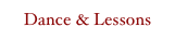 Dance & Lessons 